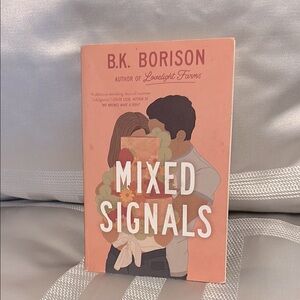 Mixed Signals by B.K. Borison Book